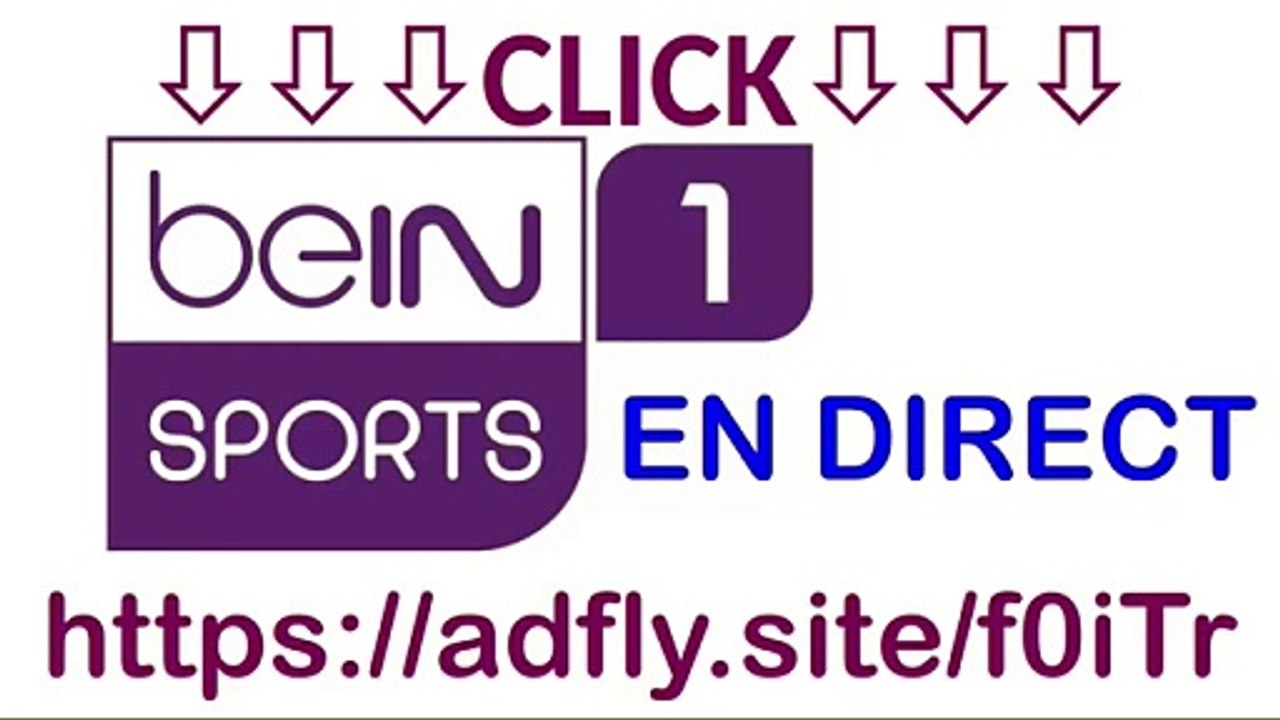 BEIN SPORTS 1 EN DIRECT