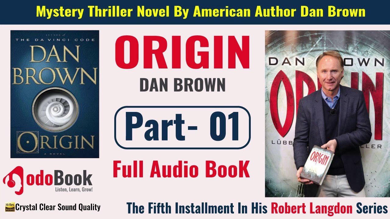 Origin by Dan Brown | Part- 01 | Full Audiobook