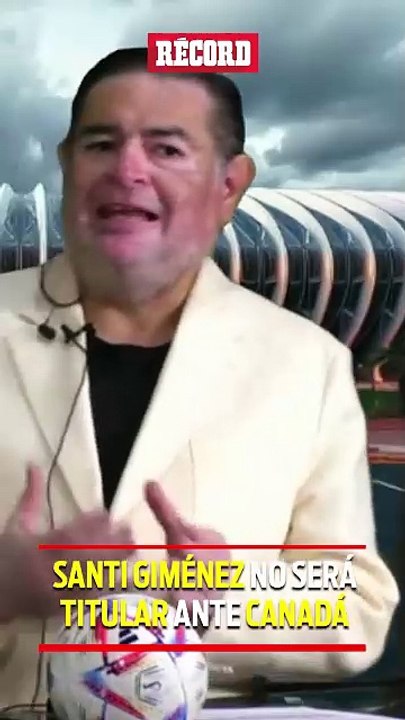 SANTI GIMENEZ NO SERÁ TITULAR ANTE CANADÁ