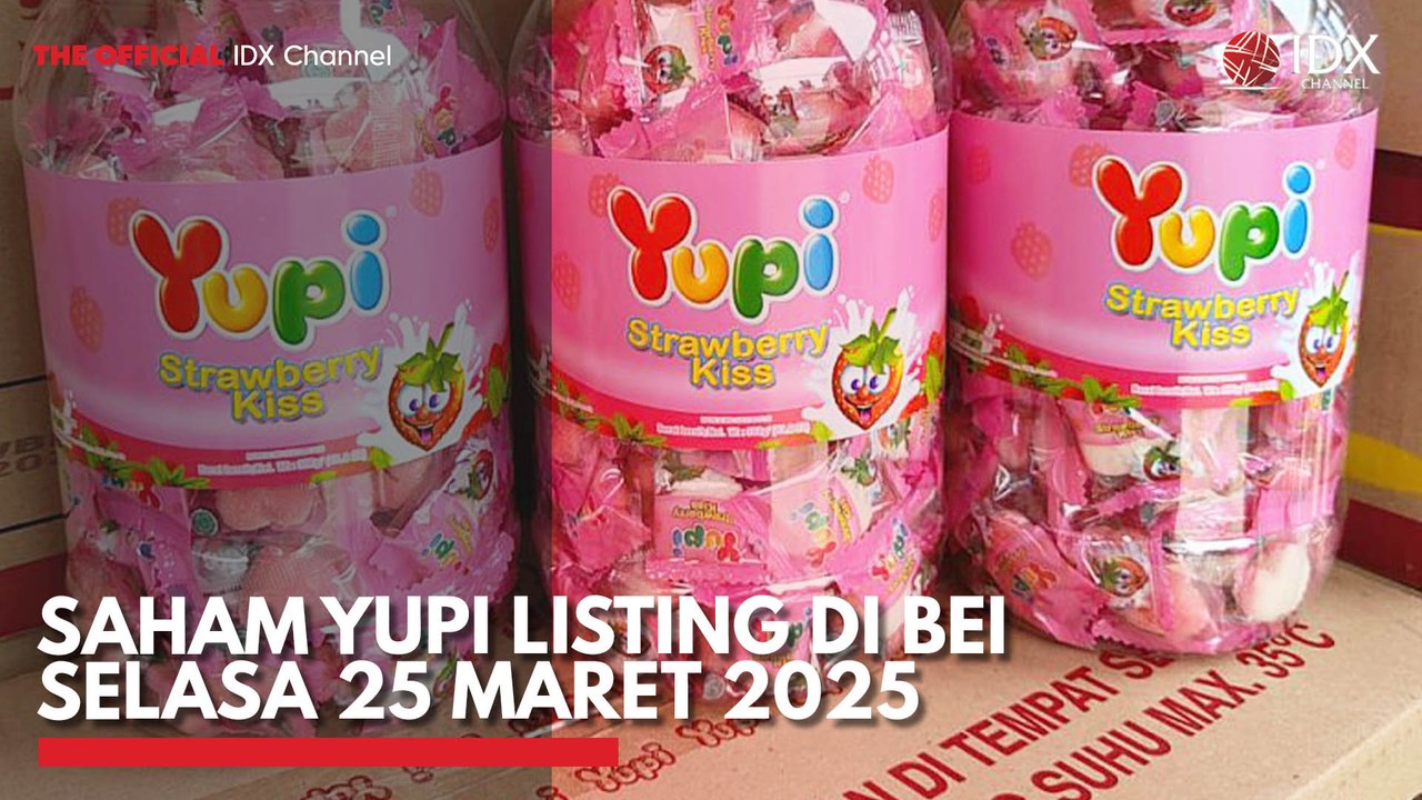 Saham YUPI Listing di BEI Selasa 25 Maret 2025