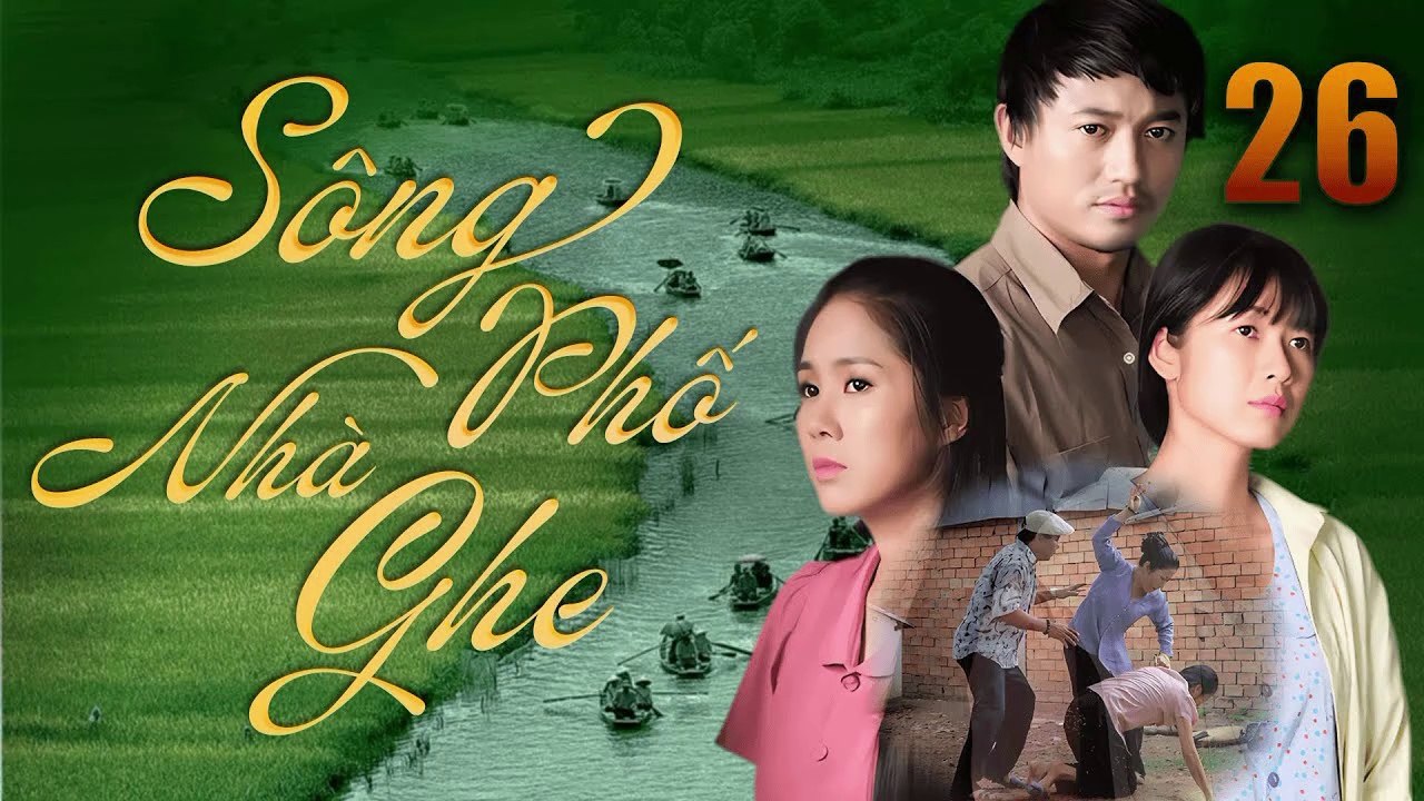 Sông Phố Nhà Ghe - Tập 26 Quý Bình, Lê Phương | Phim Việt Nam 2025 | Phim Tâm Lý Tình Cảm 2025