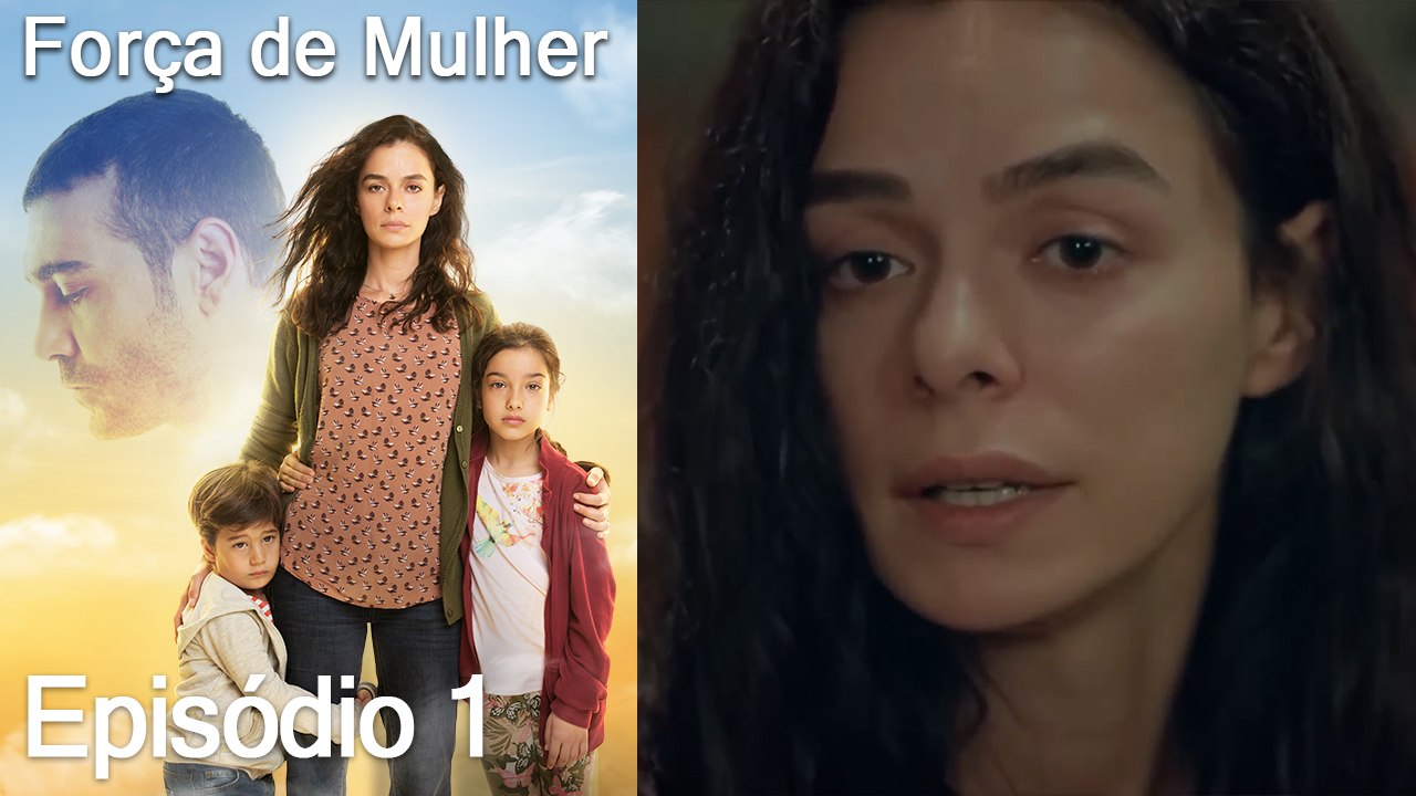 Força de Mulher Episodio 1 (Dublagem em Português)
