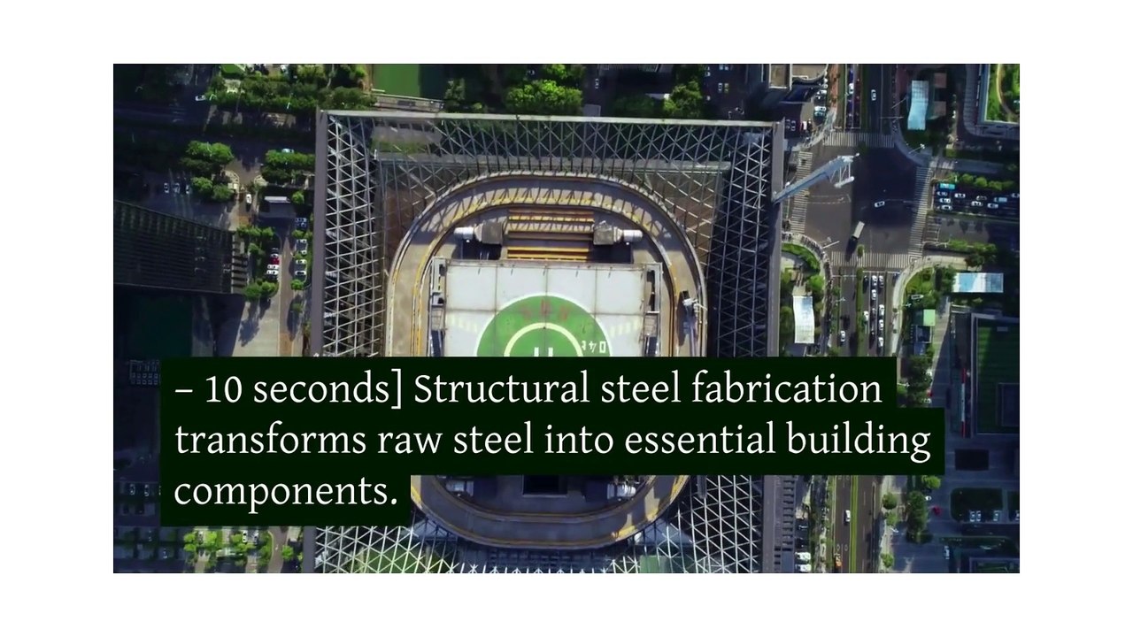 What Is Structural Steel Fabrication and Its Process