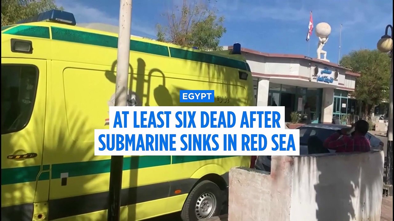 At least six dead after tourist submarine sinks in Egypt's Red Sea
