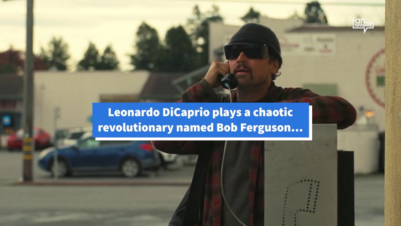 Leo Goes Full Revolutionary in Paul Thomas Anderson’s One Battle After Another