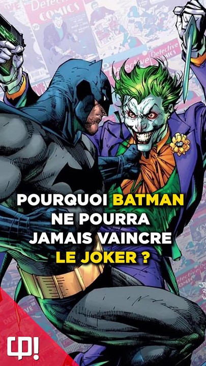 Pourquoi BATMAN ne pourra JAMAIS vaincre le JOKER ?