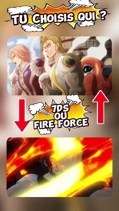 7DS ou FIRE FORCE le duel du feu