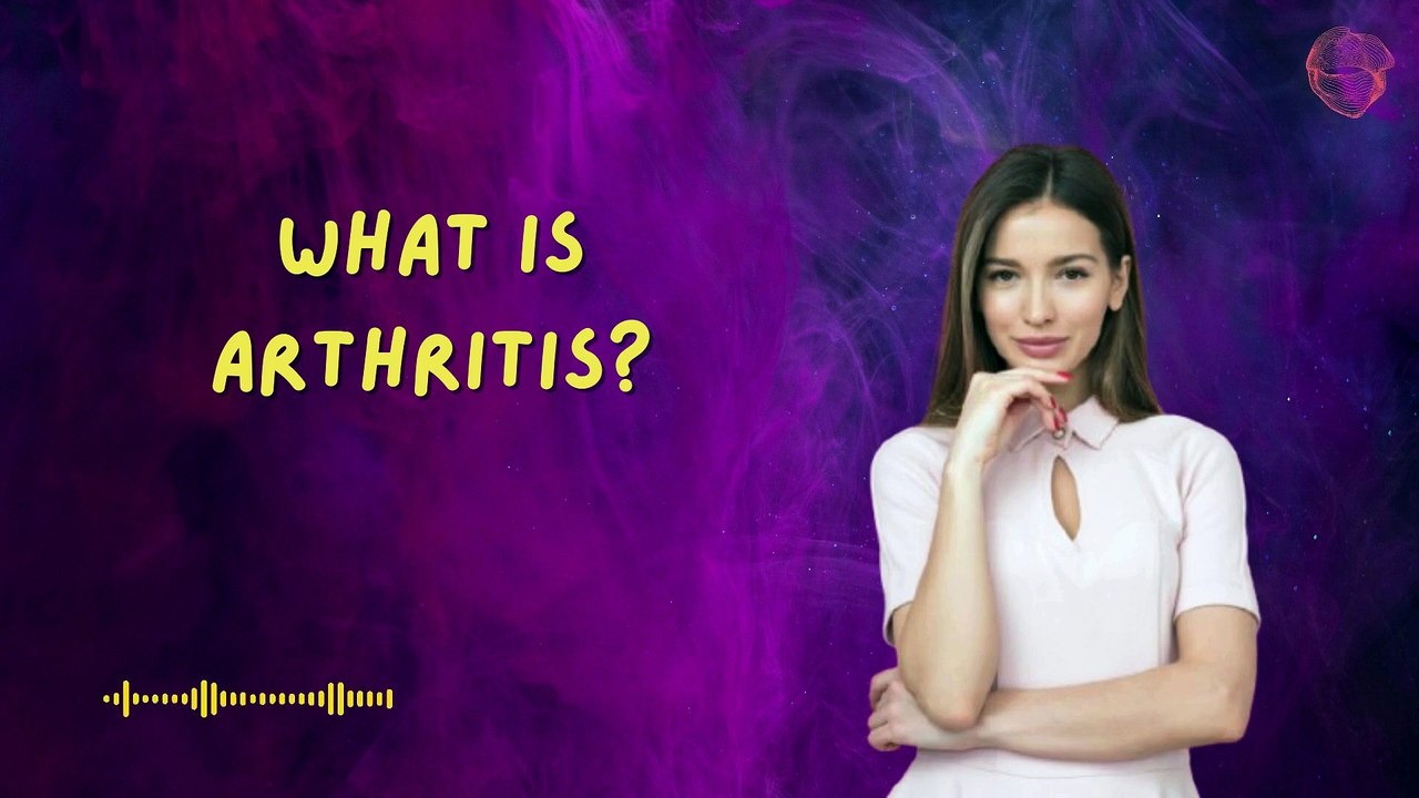 What is Arthritis?
