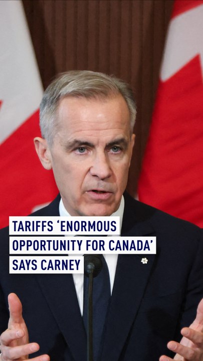 Tariffs ‘enormous opportunity for Canada’ says Carney