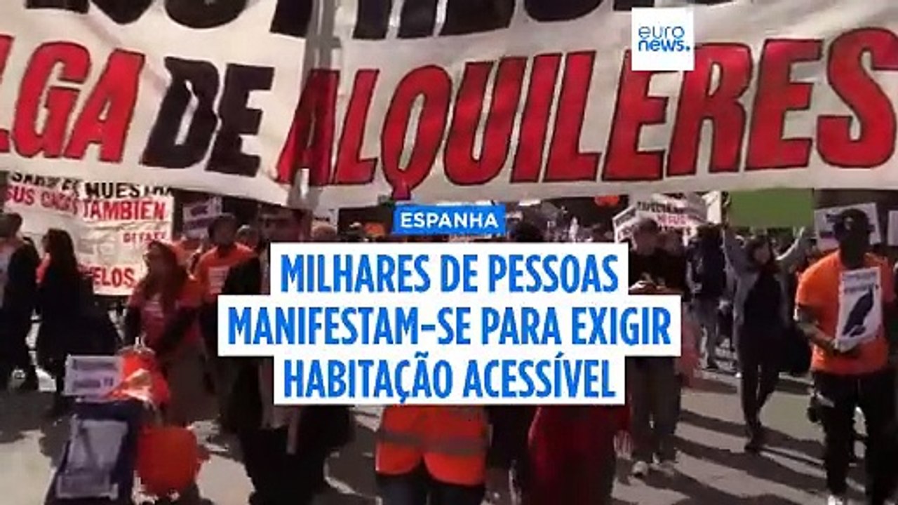Espanha sai à rua em protesto contra a descida dos preços das rendas e da habitação