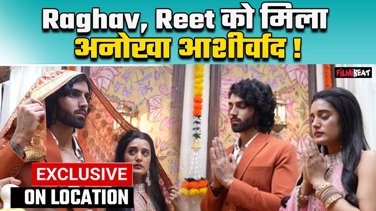 Jaane Anjaane Hum Mile On Location: Reet के पिता को इन्साफ दिलाने के लिए Raghav ने उठाया बड़ा कदम