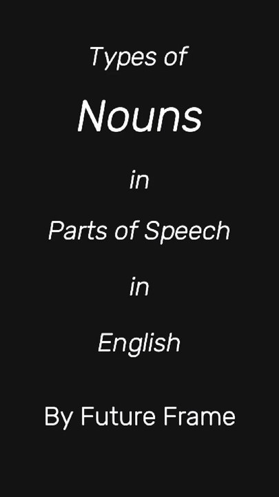 Master the Building Blocks: Types of Nouns Explained Simply | English Grammar - Future Frame