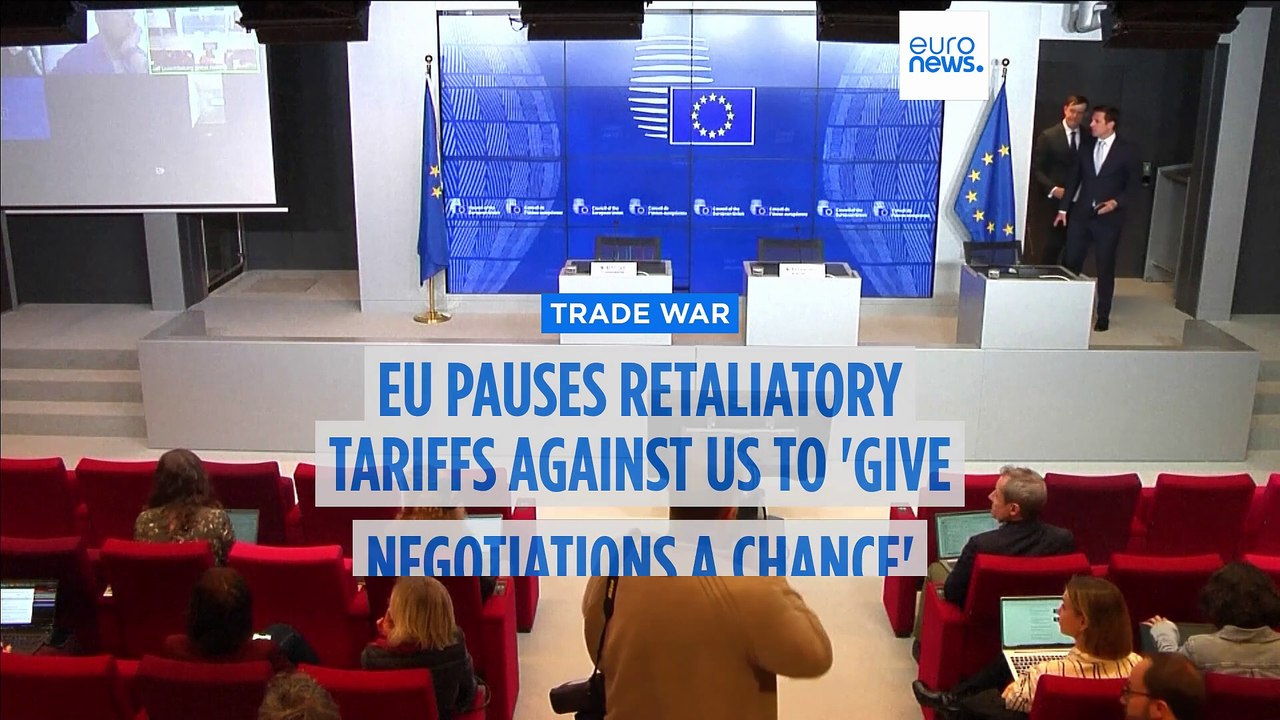 EU pauses retaliatory tariffs against US to 'give negotiations a chance'