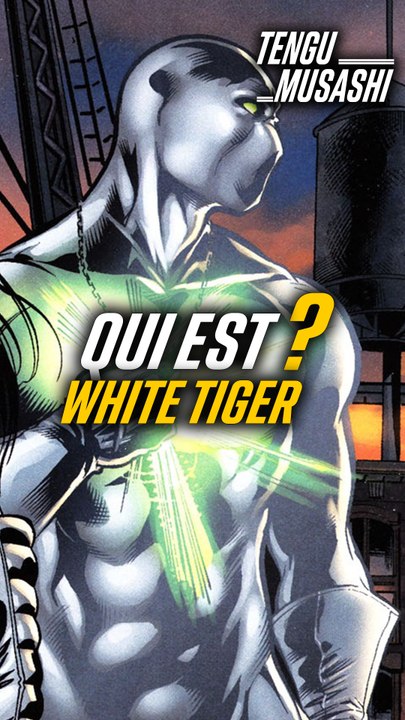 Qui est White Tiger ?