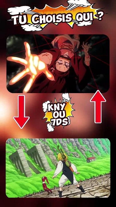 Kny et 7ds tu choisis qui