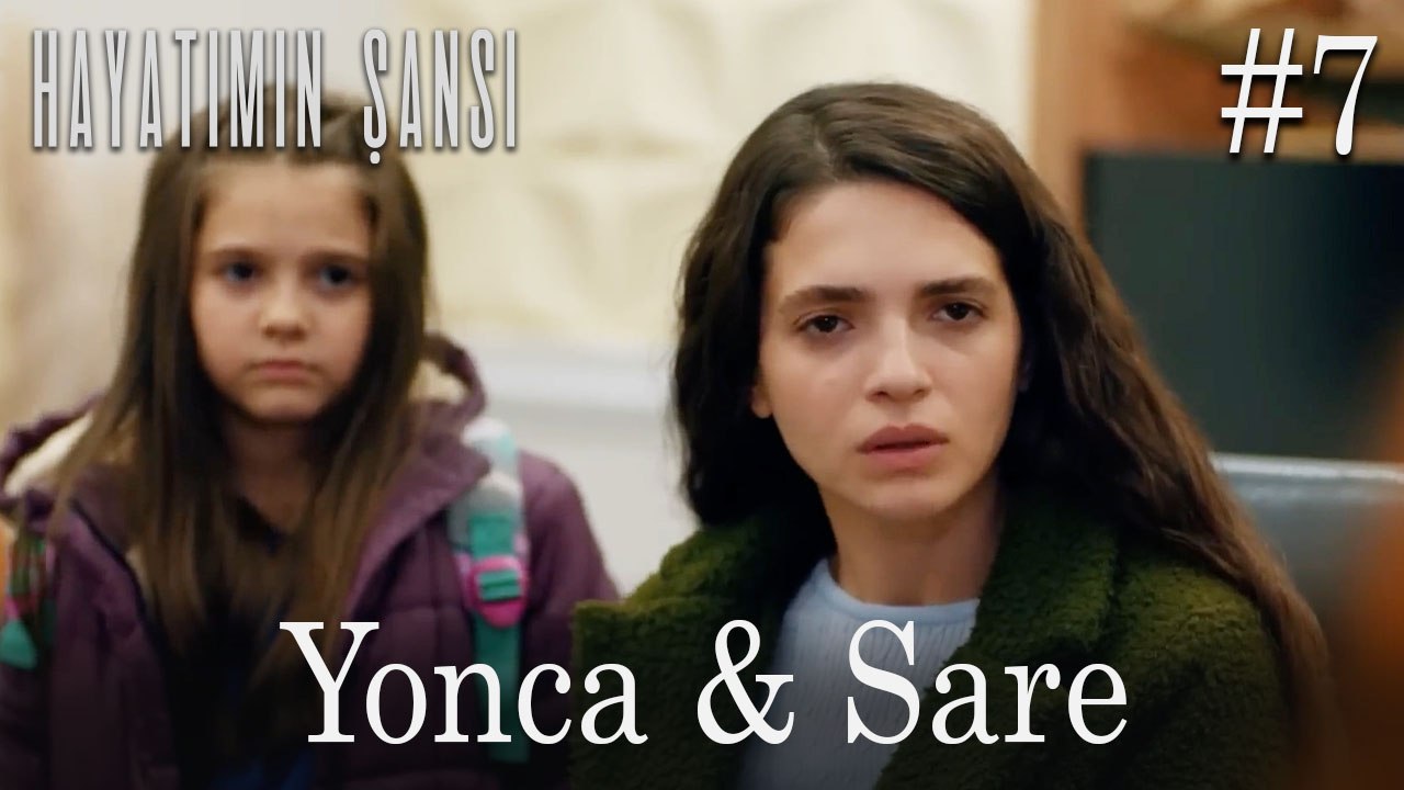 Yonca & Sare #7