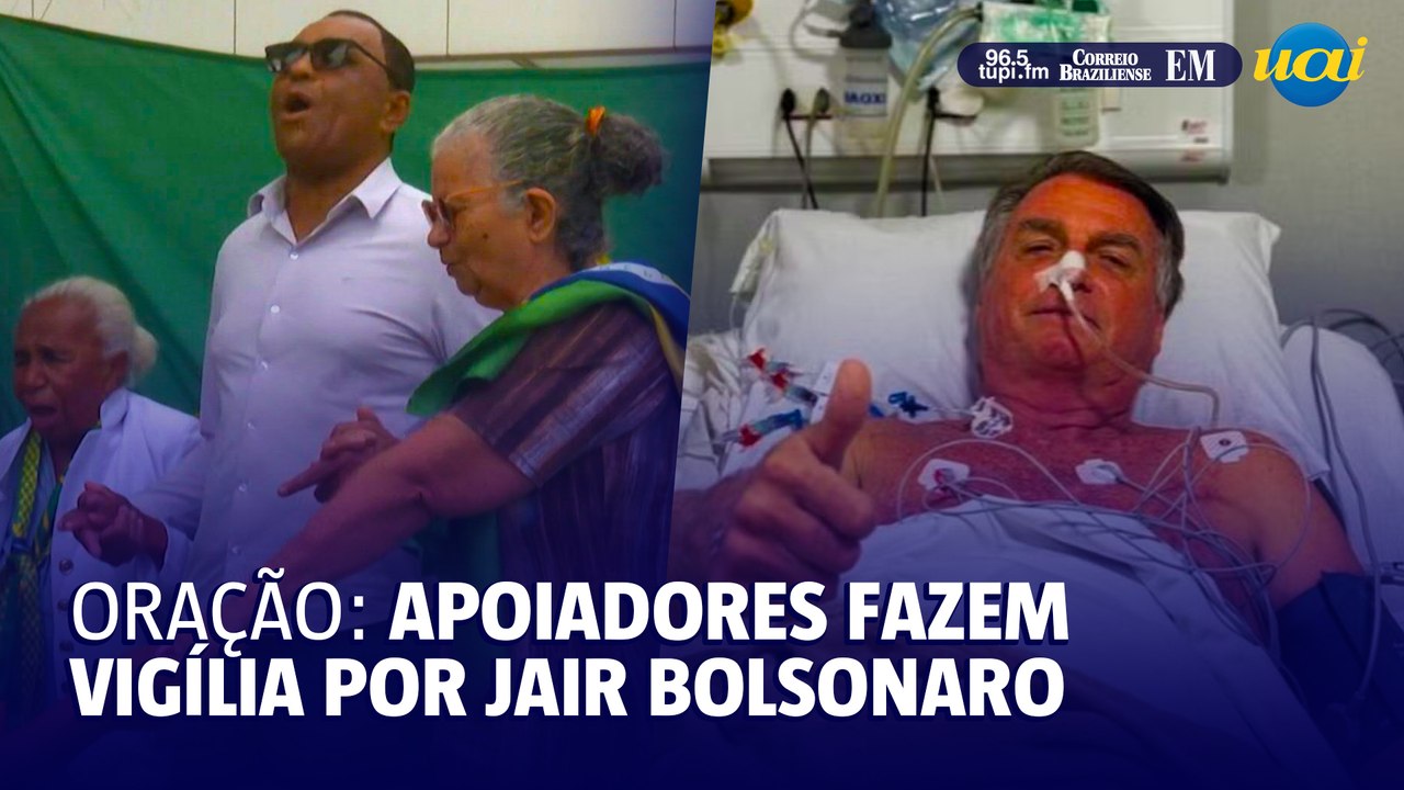 Apoiadores oram por Bolsonaro em hospital de Brasília