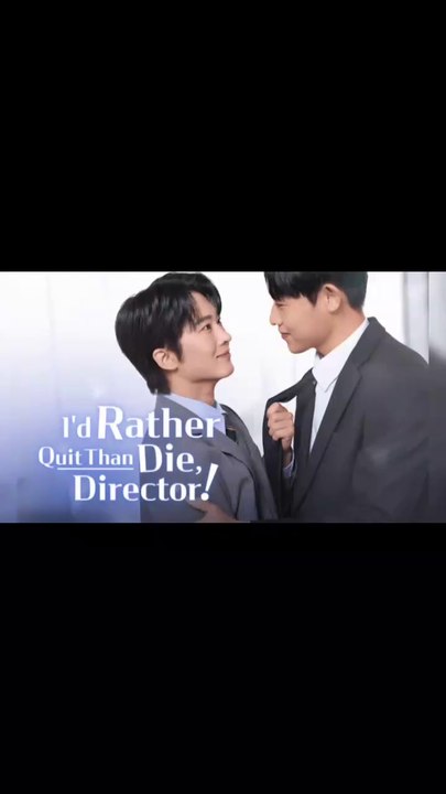 🇰🇷 [BL] I'd Rather Quit Than Die, Director! TRAILER (2025)