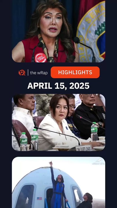 Today's headlines: Imee Marcos & Sara Duterte, Royina Garma, Katy Perry | The wRap | April 15, 2025