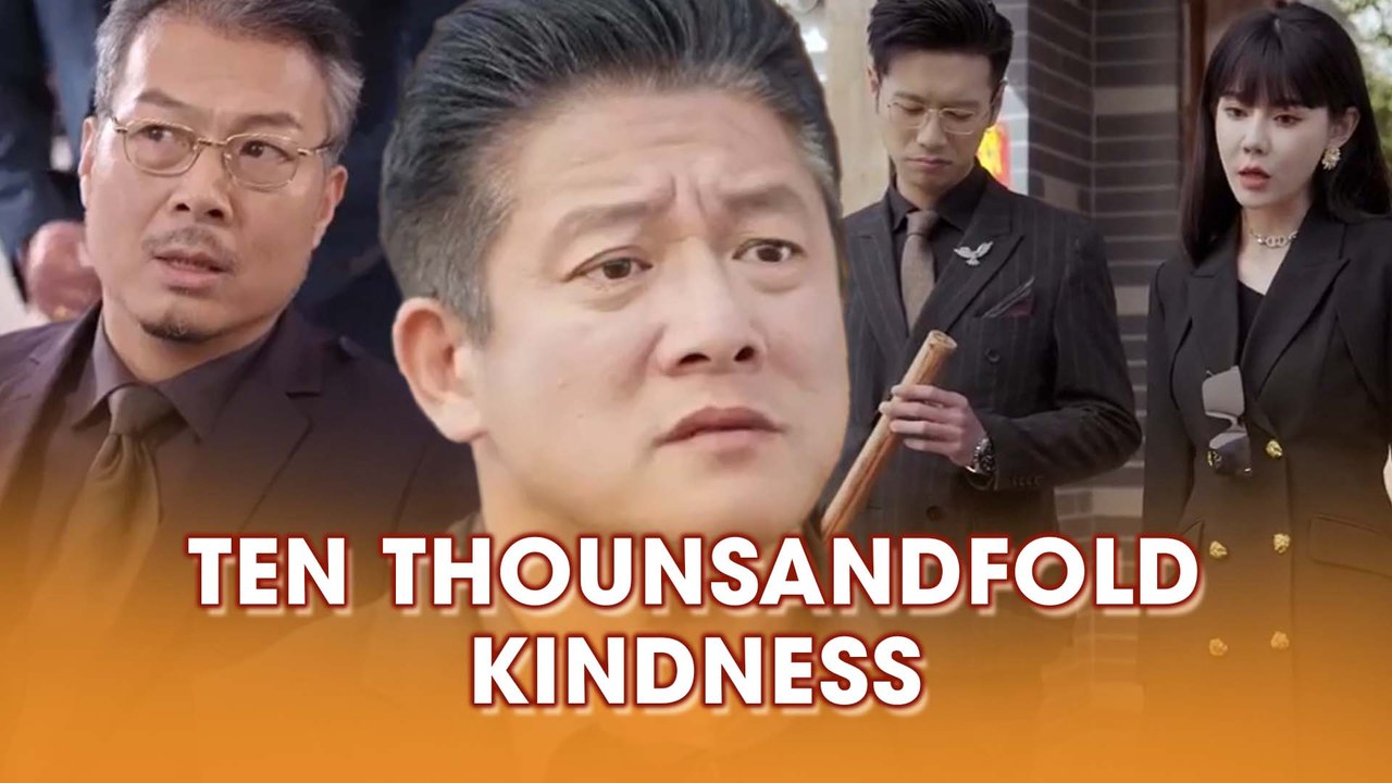 Ten Thousandfold Kindness