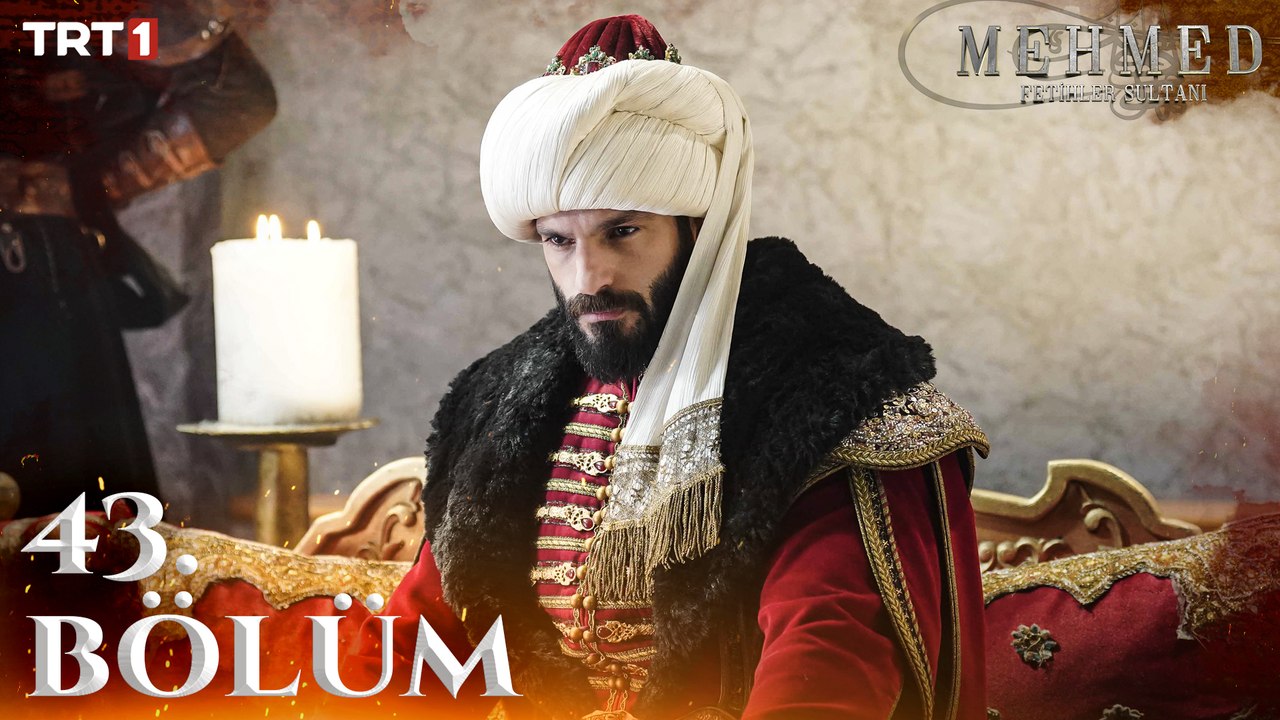 Mehmed: Fetihler Sultanı 43. Bölüm