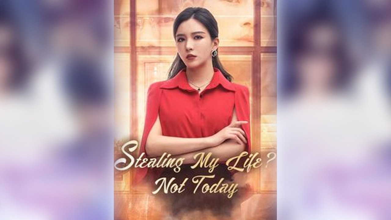 Stealing My Life Not Today
