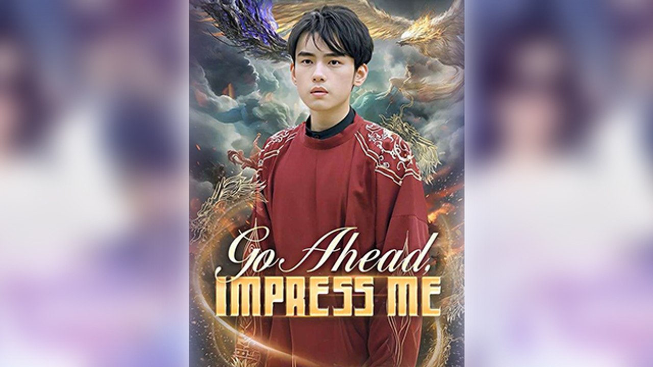 Go Ahead, Impress Me