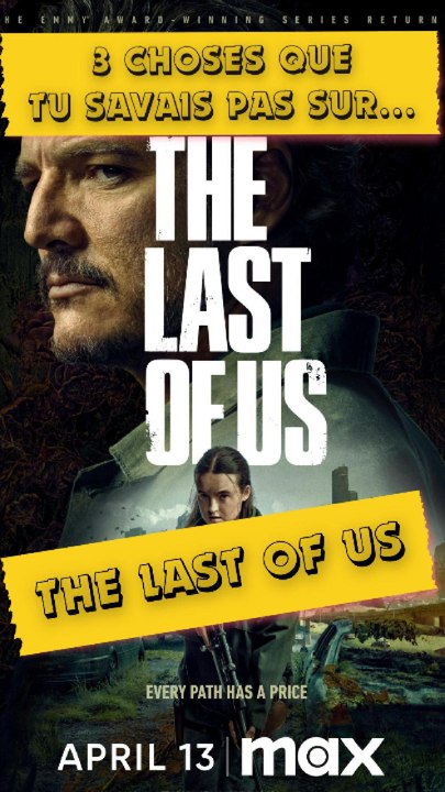👉 3 Choses que tu savais pas sur The last of us !