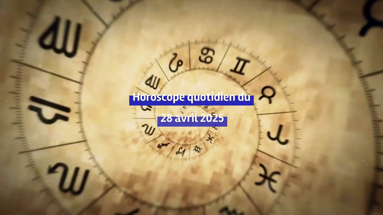 Horoscope quotidien du lundi 28 avril 2025