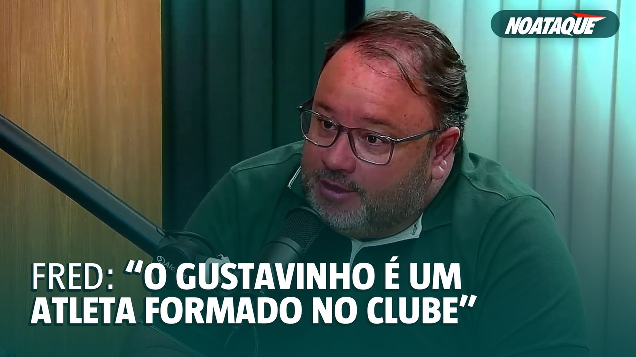 Fred Cascardo: "O Gustavinho é um atleta formado no clube"