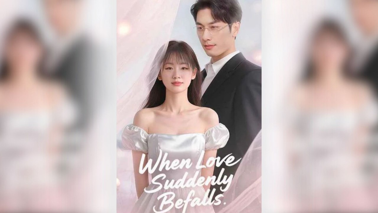 When Love Suddenly Befalls - Full HD Movie