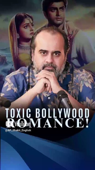Toxic Bollywood Romance || Acharya Prashant
