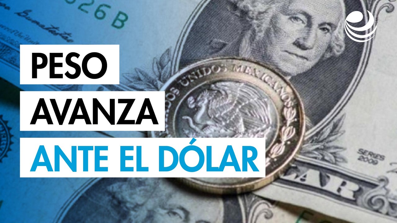 Peso mexicano avanza ante el dólar; mercado asimila anuncio de la Fed y noticias comerciales