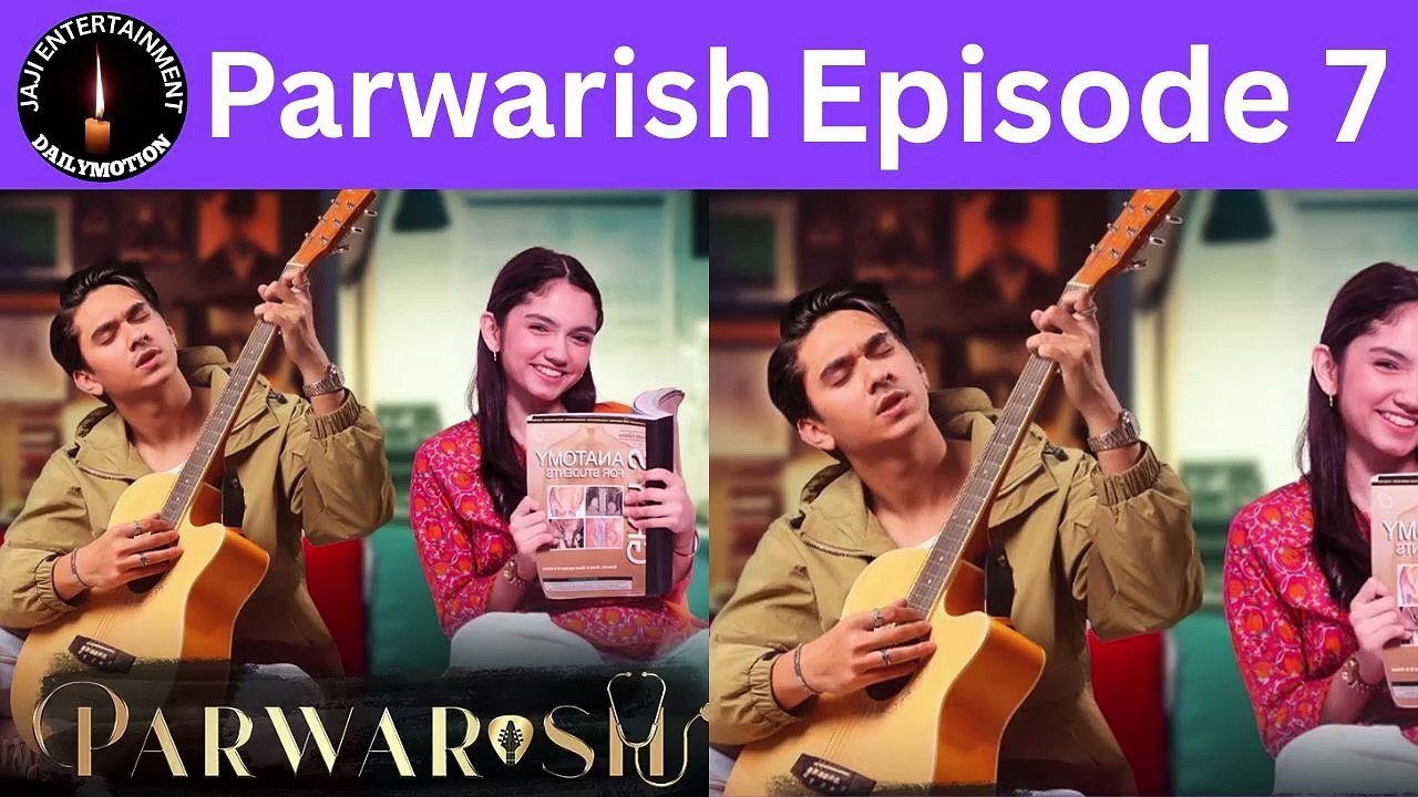 Parwarish Episode 7