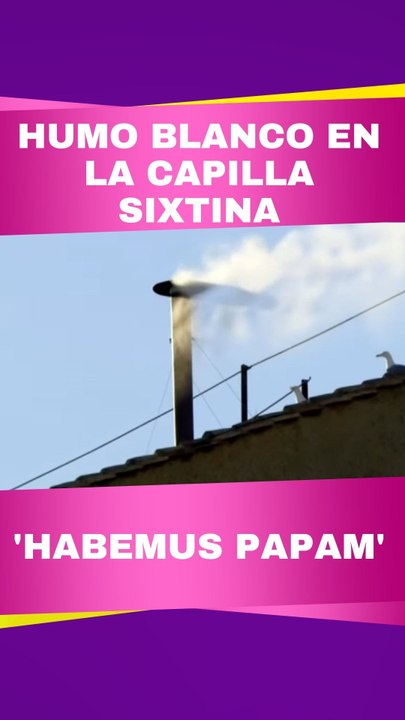 ¡Habemus Papam! Nuevo Papa en la Capilla Sixtina