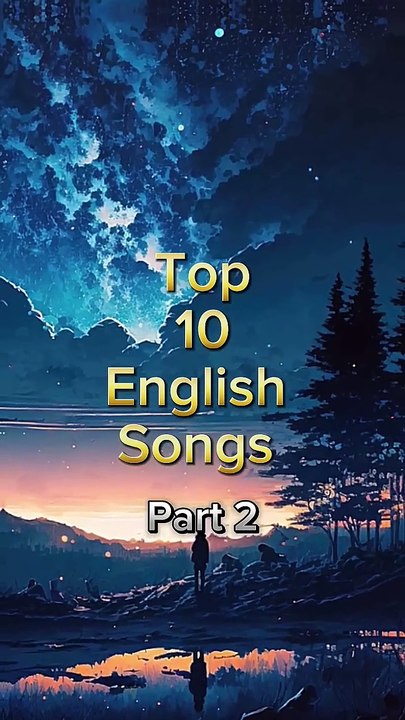 Top 10 English songs _  English songs in the world