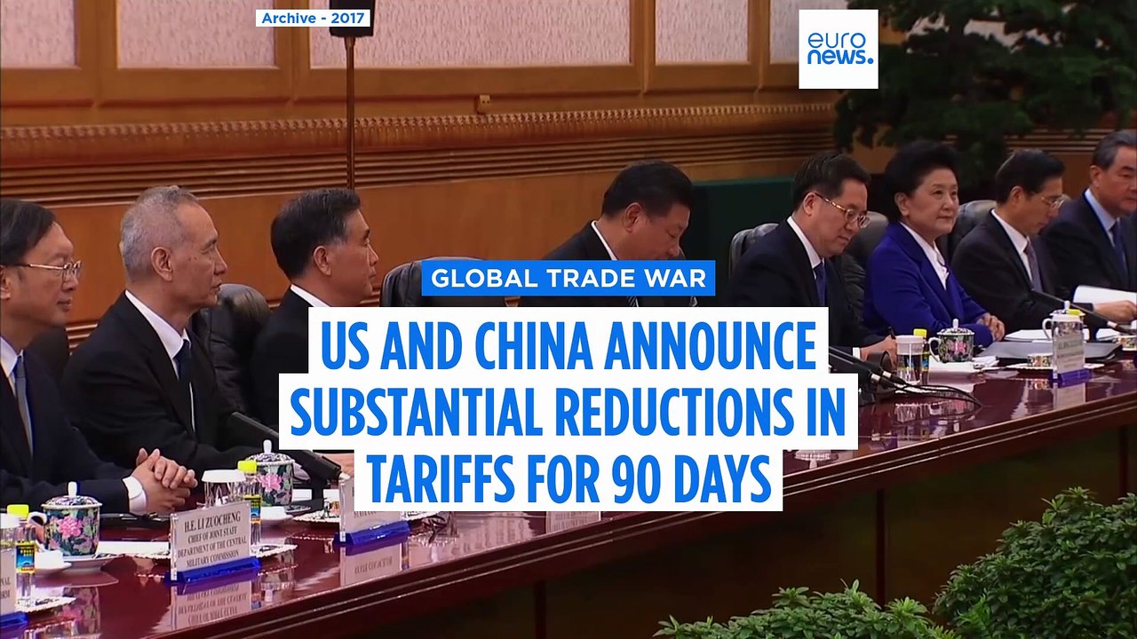 US and China announce substantial reductions in tariffs for 90 days