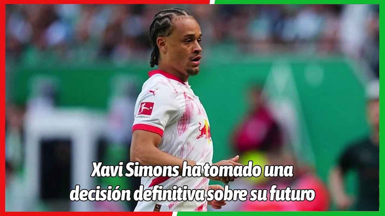 El fichaje de Xavi Simons, más cerca