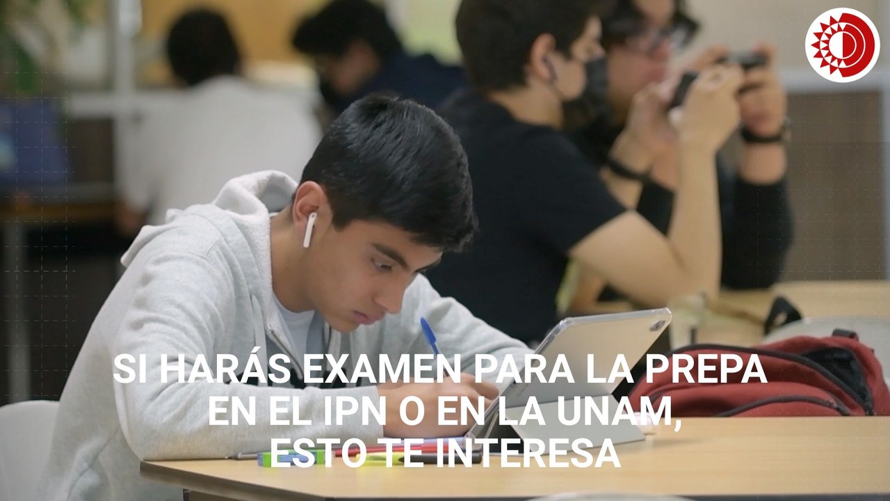 Si harás examen para entrar al bachillerato en el IPN o en la UNAM, esto te interesa