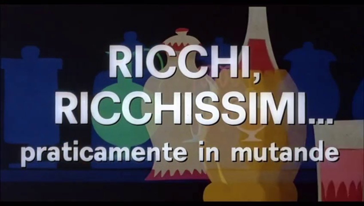 Ricchi Ricchissimi Praticamente in mutande