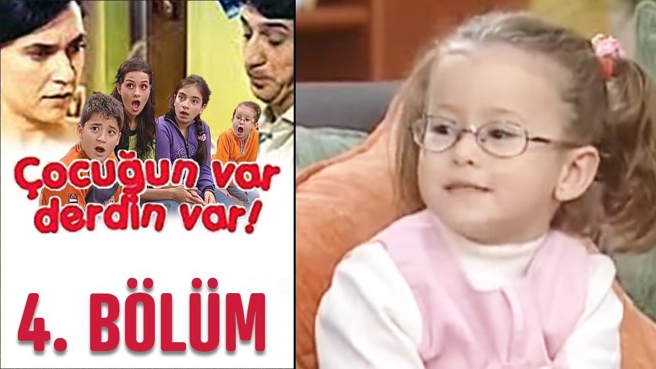 Çocuğun Var Derdin Var 4. Bölüm
