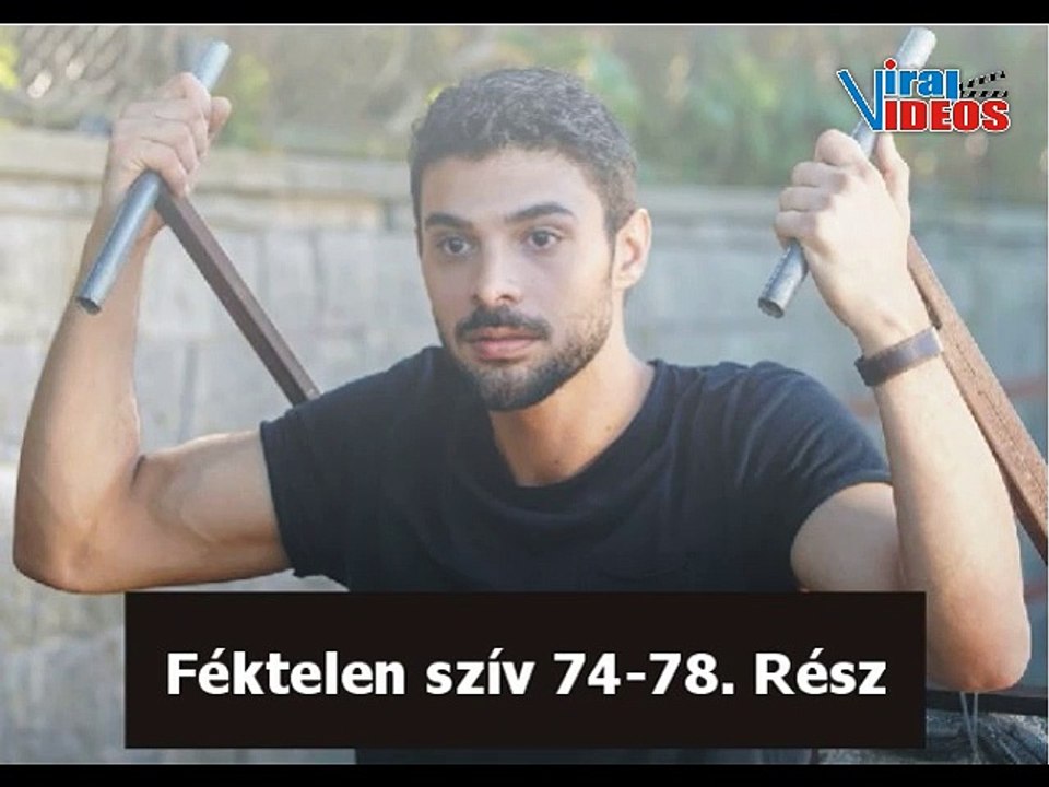 Féktelen szív 74-78. rész tartalma