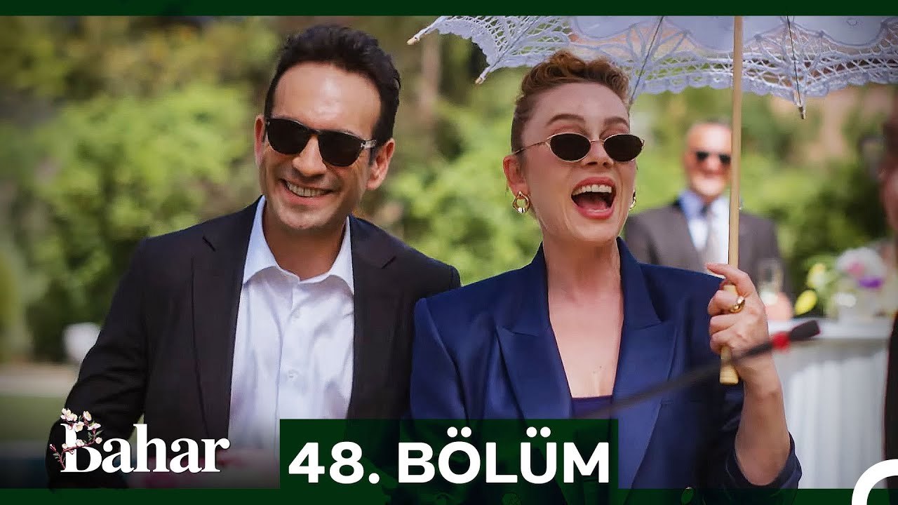 Bahar 48. Bölüm (Final)