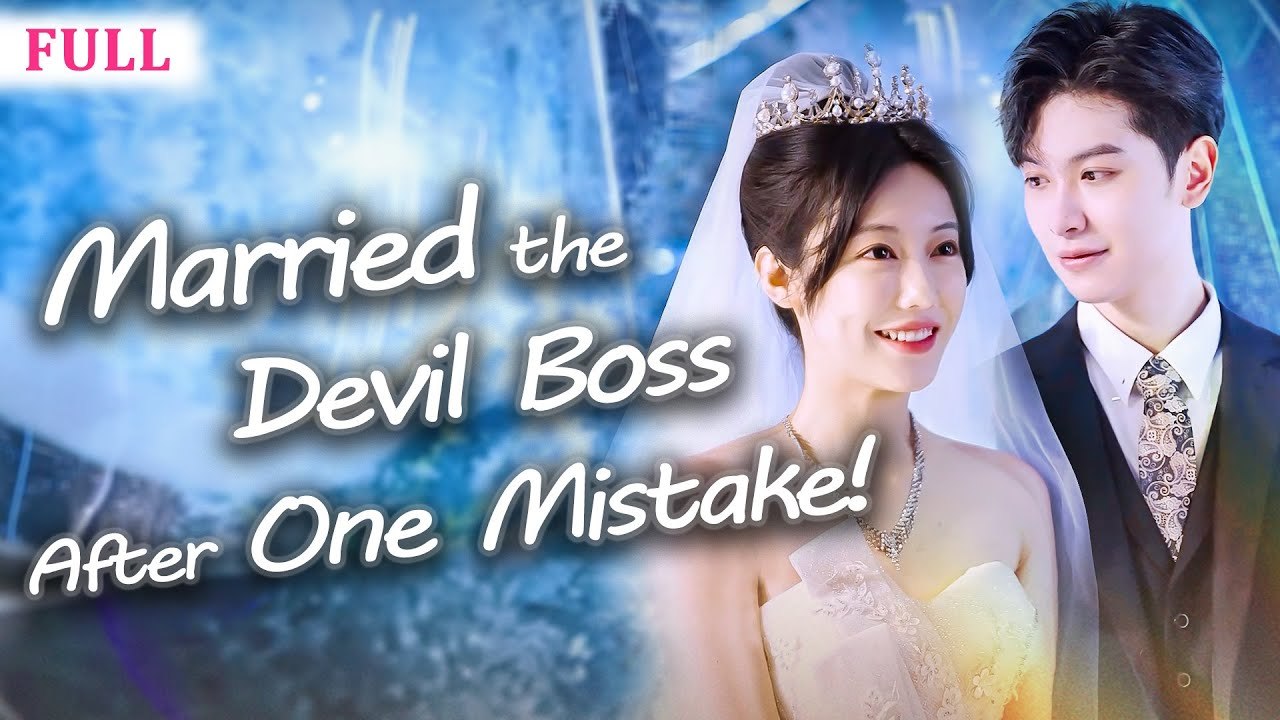 Just One Night...From Mistaken Date to Accidental Marriage- She Woke Up in the CEO’s Bed! - Chinese  2025