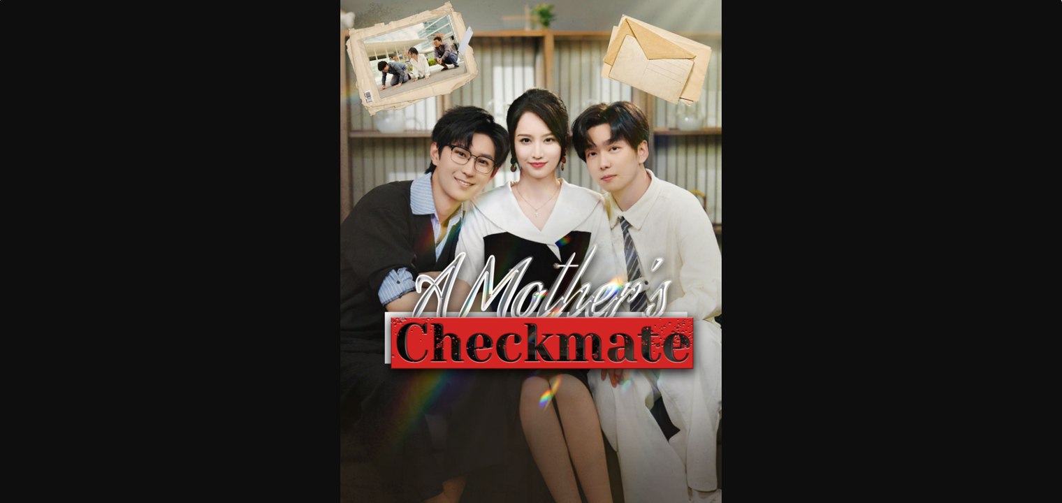 A Mother's Checkmate | Short Drama Eng Sub