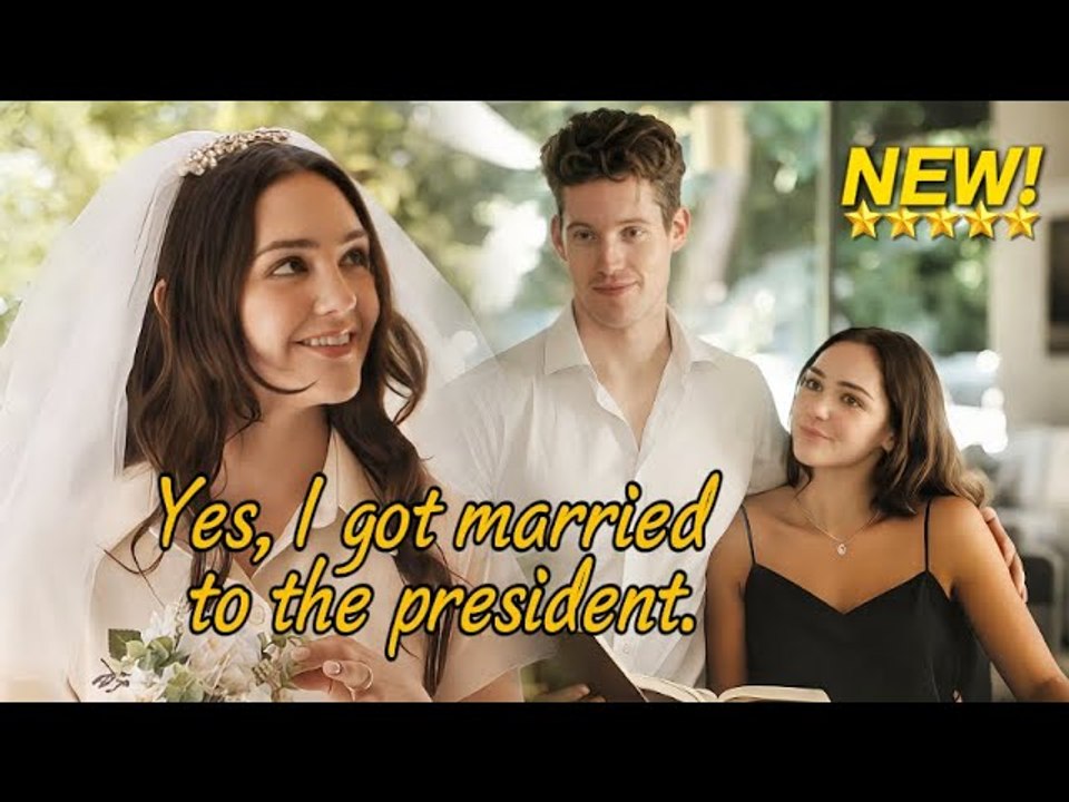 [NEW drama🎀]Yes, I got married to the president -#shortdrama #lovestory #romance  #cinderella