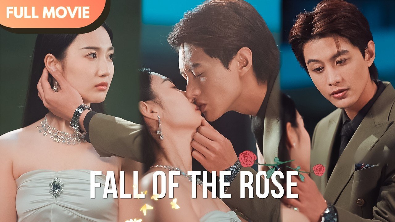 Fall of the Rose - Full #cdrama #mustwatch #hejianqi