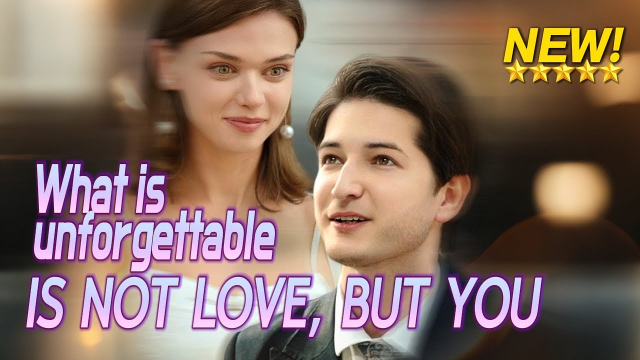 [FULL drama🔥]What is unforgettable is not love, but you #shortdrama #lovestory #romance  #cinderella