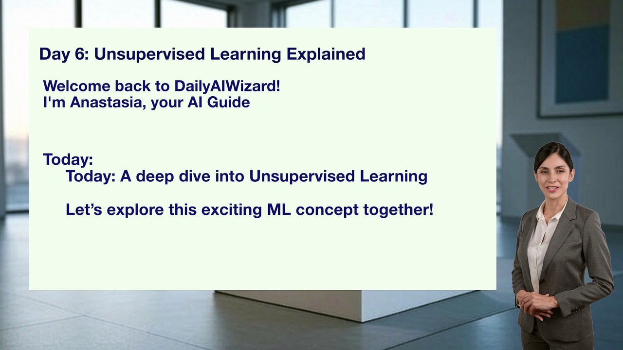 Day 06 Fast: Unsupervised Learning Explained | DailyAIWizard