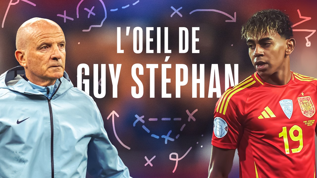 Yamal, Cubarsi, Pedri... Guy Stéphan décrypte l'Espagne